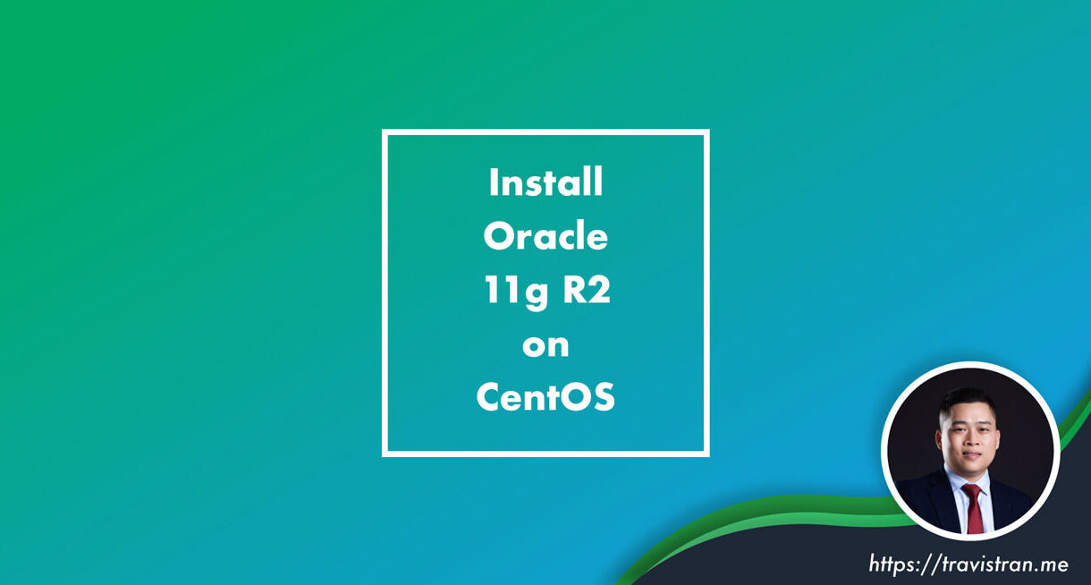 Install Oracle 11g R2 on CentOS 1