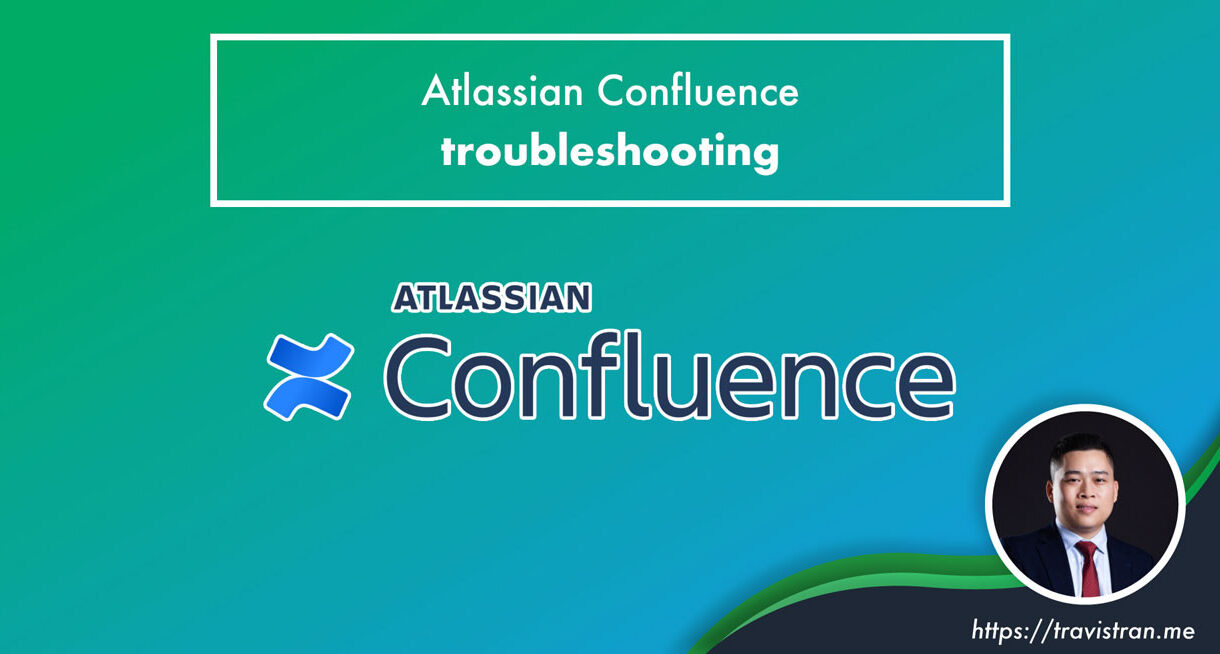 Atlassian Confluence troubleshooting