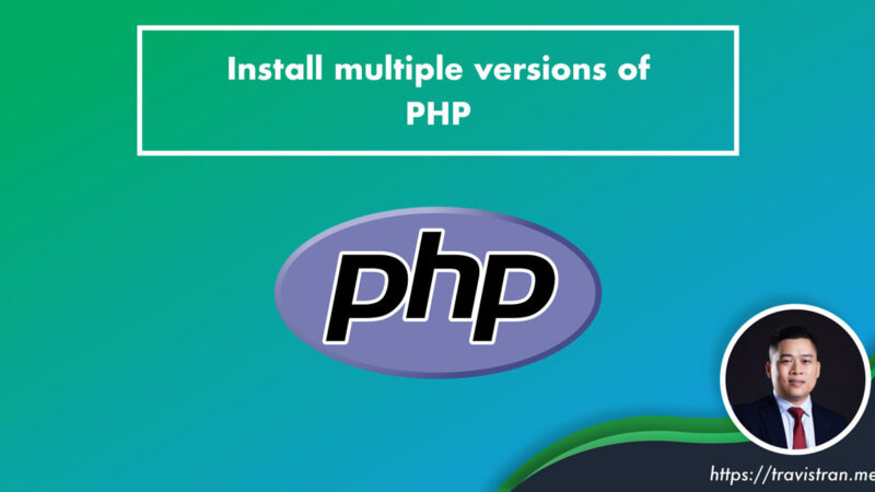 Install multiple versions of PHP