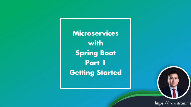 Microservices with Spring Boot Part 1 Getting Started